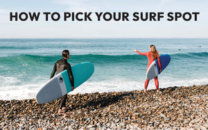 How to pick your surf spot
