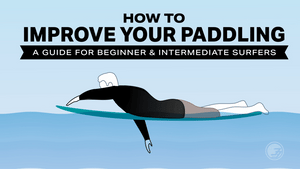 How to Improve Your Surfboard Paddling