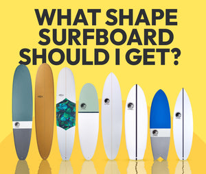 What Shape Surfboard Should I Get?