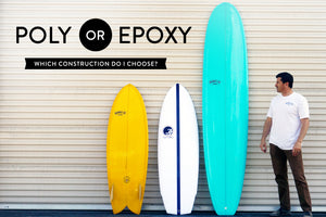 Poly Versus Epoxy Surfboards - Which Construction do I choose?