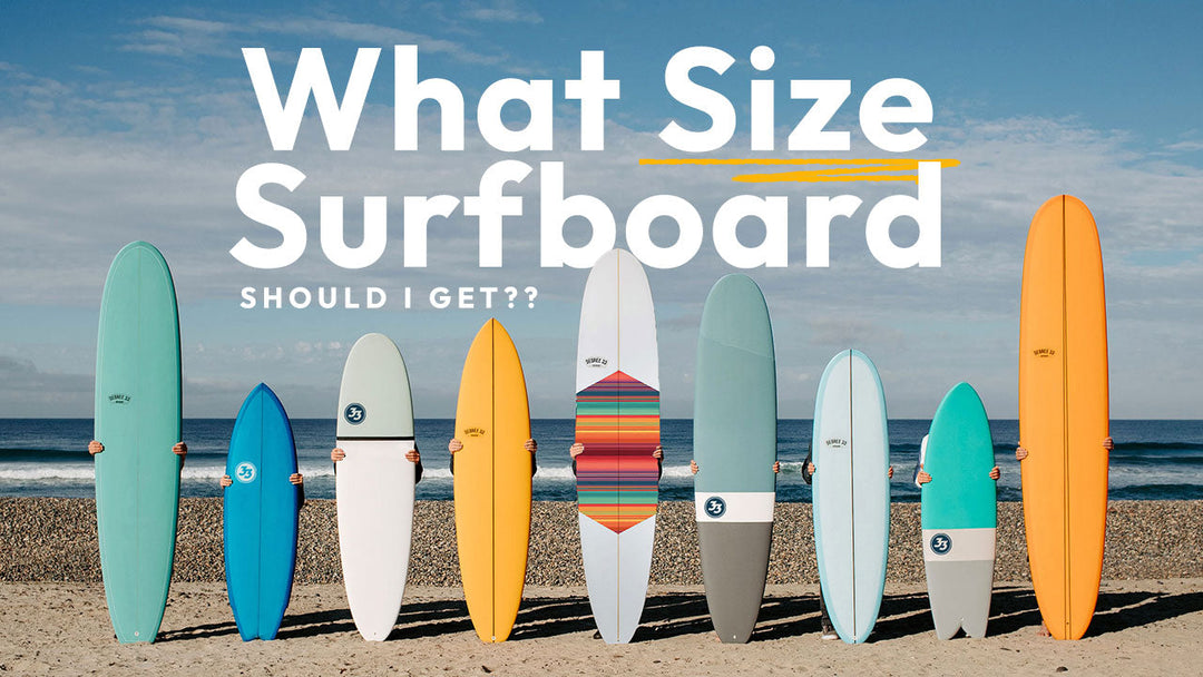 What Size of Surfboard Should I Get?